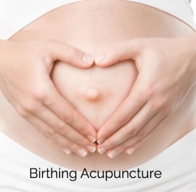 Birthing Acupuncture, Is It Part Of Your Plan?