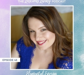 Elemental Energy Luscious Living Podcast Interview